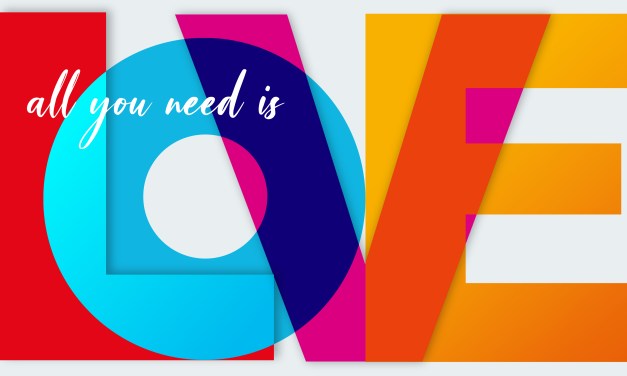 All you need is love